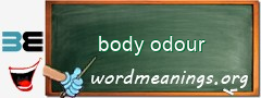 WordMeaning blackboard for body odour